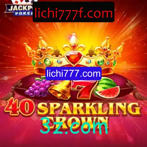 Descubra o Universo de 40SparklingCrown em lichi777.com