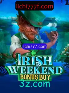 IrishWeekendBonusBuy: Descubra a Aventura com Lichi777.com