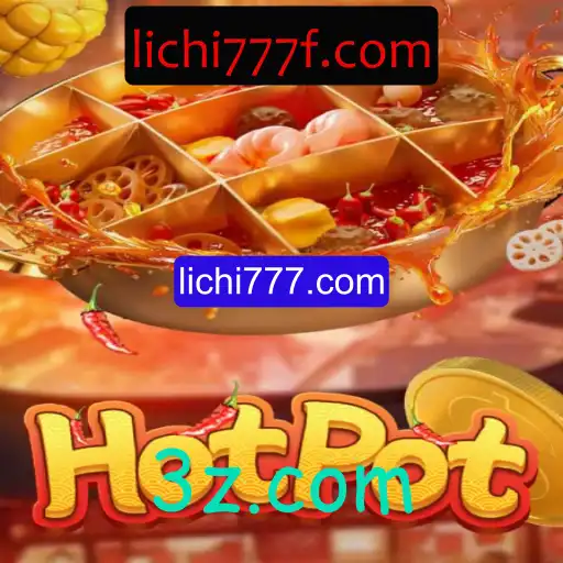 Descubra o Mundo de Hotpot: Um Jogo Emocionante em lichi777.com